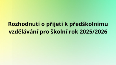 Rozhodnutí o přijetí k předškolnímu vzdělávání